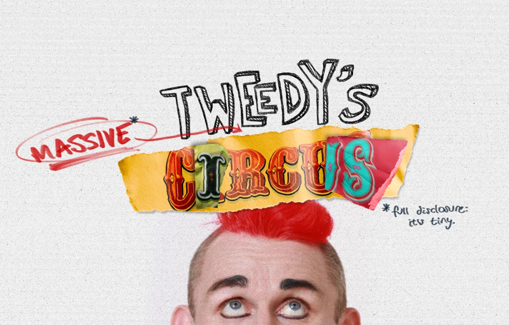 Tweedy's Massive Circus